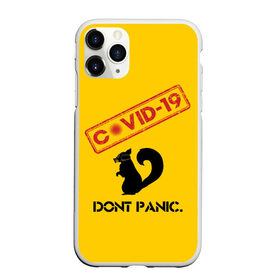 Чехол для iPhone 11 Pro Max матовый с принтом Dont Panic (covid-19) в городе Новоалтайск, Силикон |  | 19 | covid | covid 19 | dont | home | ncov | panic | stay | антивирус | антикоронавирус | без | белка | вирус | дома | ковид | корона | коронавирус | мой | оставайся | паники | руки | сиди