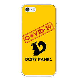 Чехол для iPhone 5/5S матовый с принтом Dont Panic (covid-19) в городе Новоалтайск, Силикон | Область печати: задняя сторона чехла, без боковых панелей | 19 | covid | covid 19 | dont | home | ncov | panic | stay | антивирус | антикоронавирус | без | белка | вирус | дома | ковид | корона | коронавирус | мой | оставайся | паники | руки | сиди