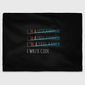 Плед 3D с принтом I write code в городе Новоалтайск, 100% полиэстер | закругленные углы, все края обработаны. Ткань не мнется и не растягивается | code | write code | коллега | коллеге | лучший сотрудник | офис | офисный планктон | офисный работник | подарок коллеге | программист | работа | сотрудник | сотруднику | юмор | юмор коллеге