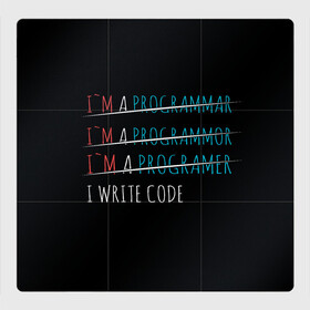 Магнитный плакат 3Х3 с принтом I write code в городе Новоалтайск, Полимерный материал с магнитным слоем | 9 деталей размером 9*9 см | code | write code | коллега | коллеге | лучший сотрудник | офис | офисный планктон | офисный работник | подарок коллеге | программист | работа | сотрудник | сотруднику | юмор | юмор коллеге