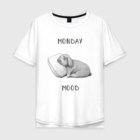 Мужская футболка хлопок Oversize с принтом Monday Mood в городе Новоалтайск, 100% хлопок | свободный крой, круглый ворот, “спинка” длиннее передней части | dream | monday | mood | rabbit | sleep | заяц | кролик | понедельник | работа | сон | спать