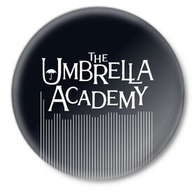 Значок с принтом Umbrella Academy в городе Новоалтайск,  металл | круглая форма, металлическая застежка в виде булавки | Тематика изображения на принте: 5 | academy umbrella | cha cha | diego | hazel | klaus | vanya | академия амбрелла | ваня харгривз | диего | пятый | харгривз | хейзел | хейзел и чача | чача