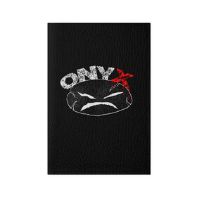 Обложка для паспорта матовая кожа с принтом Onyx в городе Новоалтайск, натуральная матовая кожа | размер 19,3 х 13,7 см; прозрачные пластиковые крепления | fredro starr | onyx | rap | sonny seeza | sticky fingaz | оникс | рэп