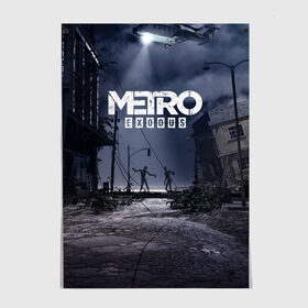 Постер с принтом Metro Exodus в городе Новоалтайск, 100% бумага
 | бумага, плотность 150 мг. Матовая, но за счет высокого коэффициента гладкости имеет небольшой блеск и дает на свету блики, но в отличии от глянцевой бумаги не покрыта лаком | 2033 | exodus | metro | metro 2033 | metro exodus | stalker | апокалипсис | диггер | дигеры | метро | разрушка | эпидемия