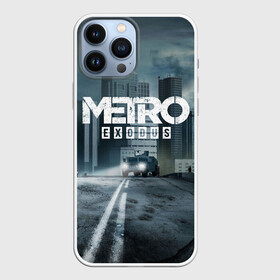 Чехол для iPhone 13 Pro Max с принтом Metro Exodus в городе Новоалтайск,  |  | 2033 | exodus | metro | metro 2033 | metro exodus | stalker | апокалипсис | диггер | дигеры | метро | разрушка | эпидемия
