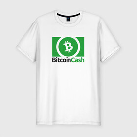 Мужская футболка хлопок Slim с принтом BITCOIN CASH в городе Новоалтайск, 92% хлопок, 8% лайкра | приталенный силуэт, круглый вырез ворота, длина до линии бедра, короткий рукав | bitcoin | btc | биткоин | валюта | деньги | криптовалюта