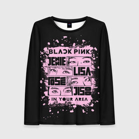 Женский лонгслив 3D с принтом BLACKPINK в городе Новоалтайск, 100% полиэстер | длинные рукава, круглый вырез горловины, полуприлегающий силуэт | black pink | blackpink | k pop | блэкпинк | дженни | джису | к поп | лиса | розэ