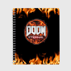 Тетрадь с принтом DOOM Eternal в городе Новоалтайск, 100% бумага | 48 листов, плотность листов — 60 г/м2, плотность картонной обложки — 250 г/м2. Листы скреплены сбоку удобной пружинной спиралью. Уголки страниц и обложки скругленные. Цвет линий — светло-серый
 | doom eternal | дум | игра | компьютерная | логотип | надпись | огненный | огонь | подарок | пожар | символ | фанату | черный