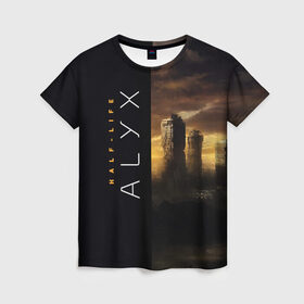 Женская футболка 3D с принтом Half-Life Alyx в городе Новоалтайск, 100% полиэфир ( синтетическое хлопкоподобное полотно) | прямой крой, круглый вырез горловины, длина до линии бедер | half life | half life alyx | аликс | апокалипсис | город | игра | игроман | компьютерная | подарок | пост апокалипсис | халф лайф | шутер