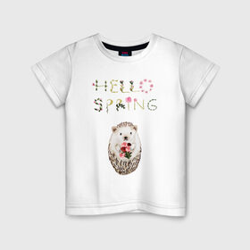 Детская футболка хлопок с принтом Hello Spring! в городе Новоалтайск, 100% хлопок | круглый вырез горловины, полуприлегающий силуэт, длина до линии бедер | 8 марта | dreams | всемирный женский день | ежик | иголки | цветы