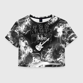 Женская футболка Crop-top 3D с принтом The Beatles в городе Новоалтайск, 100% полиэстер | круглая горловина, длина футболки до линии талии, рукава с отворотами | beatles | music | retro | rock | битлз | гитара | джон леннон | джордж харрисон | дым | логотипы групп | музыка | песни | пол маккартини | ретро | ринго старр | рок группа | рокерские | старый рок | черно белый