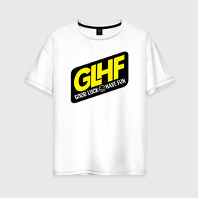 Женская футболка хлопок Oversize с принтом Good Luck Have Fun в городе Новоалтайск, 100% хлопок | свободный крой, круглый ворот, спущенный рукав, длина до линии бедер
 | asiimov | asimov | beast | counter | counter strike | cs | easy | ez | gg | ggwp | global | go | gradient | howl | hyper | kill | offensive | one | shot | smoke | strike | азимов | вой | градиент | зверь | контра | лого | логотип 