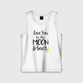 Детская майка хлопок с принтом To the Moon & back в городе Новоалтайск,  |  | 14 февряля | amor | kiss | love | love you | my love | valentine | валентин | люблю | любовь | отношения | пара | поцелуй | я люблю