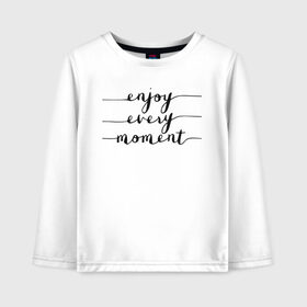 Детский лонгслив хлопок с принтом Enjoy every moment в городе Новоалтайск, 100% хлопок | круглый вырез горловины, полуприлегающий силуэт, длина до линии бедер | 14 февряля | amor | kiss | love | love you | my love | valentine | валентин | люблю | любовь | отношения | пара | поцелуй | я люблю