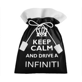 Подарочный 3D мешок с принтом Drive a INFINITI! в городе Новоалтайск, 100% полиэстер | Размер: 29*39 см | 35 | auto | car | fx35 | infinity | keep calm | qx80 | sport | авто | автомобиль | водитель | гонщик | инфинити | королевский | король | корона | лого | логотип | любитель | марка | машина | подарок | рейсер