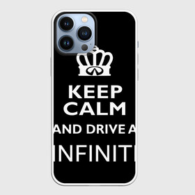 Чехол для iPhone 13 Pro Max с принтом Drive a INFINITI в городе Новоалтайск,  |  | Тематика изображения на принте: 35 | auto | car | fx35 | infinity | keep calm | qx80 | sport | авто | автомобиль | водитель | гонщик | инфинити | королевский | король | корона | лого | логотип | любитель | марка | машина | подарок | рейсер