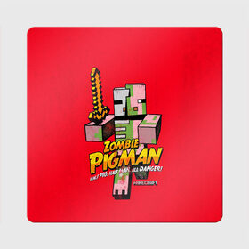 Магнит виниловый Квадрат с принтом Minecraft PIGMAN в городе Новоалтайск, полимерный материал с магнитным слоем | размер 9*9 см, закругленные углы | minecraft | алекс | белый | блоки | ведьма | взрывчатка | визера | волк | гаст | добывать | дракон | зеленый куб | зомби | игра | крафт | крипер | кубики | лошадка | майн | майнкрафт | манкрафт | овечка | оцелот