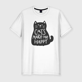 Мужская футболка хлопок Slim с принтом Cat make me happy в городе Новоалтайск, 92% хлопок, 8% лайкра | приталенный силуэт, круглый вырез ворота, длина до линии бедра, короткий рукав | animal | cat | cat make me happy | животное | зверь | кот | кот делает меня счастливым | кошка | надписи