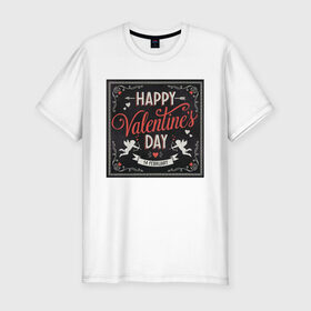 Мужская футболка хлопок Slim с принтом Happy Valentines Day в городе Новоалтайск, 92% хлопок, 8% лайкра | приталенный силуэт, круглый вырез ворота, длина до линии бедра, короткий рукав | happy valentines day | heart | holidays | valentines day | день святого валентина | надписи | праздники | сердце | черный квадрат