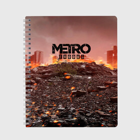 Тетрадь с принтом Metro Exodus в городе Новоалтайск, 100% бумага | 48 листов, плотность листов — 60 г/м2, плотность картонной обложки — 250 г/м2. Листы скреплены сбоку удобной пружинной спиралью. Уголки страниц и обложки скругленные. Цвет линий — светло-серый
 | Тематика изображения на принте: 2033 | exodus | metro | metro 2033 | metro exodus | stalker | апокалипсис | диггер | дигеры | метро | разрушка | эпидемия