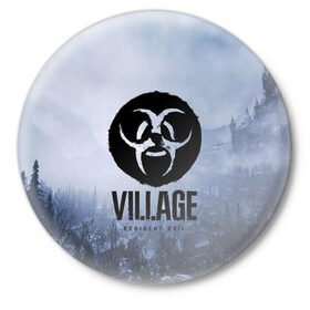 Значок с принтом RESIDENT EVIL : VILLAGE в городе Новоалтайск,  металл | круглая форма, металлическая застежка в виде булавки | biohazard | game | monster | resident evil | resident evil 8 | umbrella | umbrella corp | umbrella corporation | zombie | обитель зла