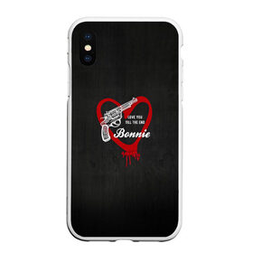 Чехол для iPhone XS Max матовый с принтом Bonnie в городе Новоалтайск, Силикон | Область печати: задняя сторона чехла, без боковых панелей | barrow | bonnie | clyde | love you till the end | parker | бони | бони и клайд | бонни | для влюбленных | клайд | кровь | любовь | парные | пистолет | револьвер | сердце