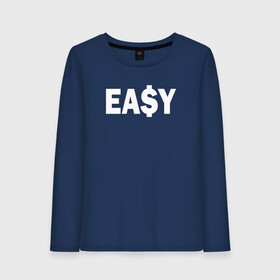 Женский лонгслив хлопок с принтом EA$Y в городе Новоалтайск, 100% хлопок |  | easy | eay | swag | доллар | изи | легко | надпись | свег | свэг | текст | фраза