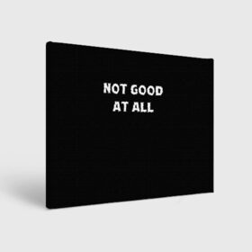 Холст прямоугольный с принтом Not Good At all в городе Новоалтайск, 100% ПВХ |  | disenchantment | do it | elfo | luci | queen dagmar | ельфо | киса | королева дагмар | кот | люси | люцик | люцифер | поросенок | разочарование | свинья
