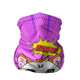 Бандана-труба 3D с принтом Meow Pop Art Cat в городе Новоалтайск, 100% полиэстер, ткань с особыми свойствами — Activecool | плотность 150‒180 г/м2; хорошо тянется, но сохраняет форму | comics | kitty | meow | pop art | pop cat | retro | арт | белый кот | взгляд | глаза | голова кота | животные | киска | комикс | кот | кошак | кошечка | мем | мультяшный | мур мур | мяу | поп арт | прикол | пушистик | ретро