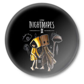 Значок с принтом LITTLE NIGHTMARES 2 в городе Новоалтайск,  металл | круглая форма, металлическая застежка в виде булавки | little nightmares | little nightmares 2 | six | игры | комиксы | шестая