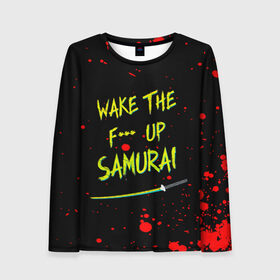 Женский лонгслив 3D с принтом WAKE THE F*** UP SAMURAI в городе Новоалтайск, 100% полиэстер | длинные рукава, круглый вырез горловины, полуприлегающий силуэт | cyberpunk 2077 | hacker | maelstrom | militech | quadra | samurai | sci fi | technology | trauma team | v | будущее | игра | иероглифы | киану ривз | кибер | киберпанк | киборг | киборги | корпорация | лого | милитек | панк | роботы | самурай | т