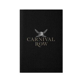 Обложка для паспорта матовая кожа с принтом Карнивал Роу - Carnival Row в городе Новоалтайск, натуральная матовая кожа | размер 19,3 х 13,7 см; прозрачные пластиковые крепления | Тематика изображения на принте: carnival row | волшебный | исторический | карнивал роу | крылья | лого | логотип | подарок | сериал | сказка | фея | черный | шляпа