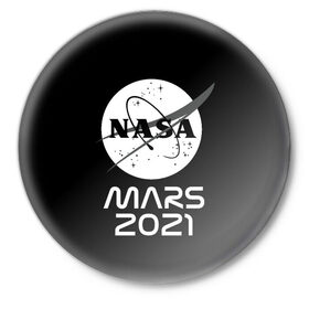 Значок с принтом NASA Perseverance в городе Новоалтайск,  металл | круглая форма, металлическая застежка в виде булавки | 2020 | 2021 | 21б | elon | mars | musk | nasa | perseverance | space | spacex | илон | космос | марс | марсоход | маск | наса | настойчивый