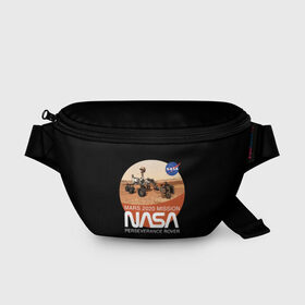 Поясная сумка 3D с принтом NASA - Perseverance в городе Новоалтайск, 100% полиэстер | плотная ткань, ремень с регулируемой длиной, внутри несколько карманов для мелочей, основное отделение и карман с обратной стороны сумки застегиваются на молнию | 2020 | 2021 | 21б | elon | mars | musk | nasa | perseverance | space | spacex | илон | космос | марс | марсоход | маск | наса | настойчивый