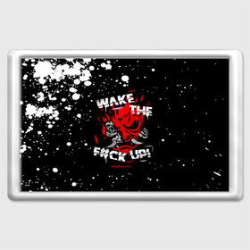 Магнит 45*70 с принтом WAKE THE F#CK UP! в городе Новоалтайск, Пластик | Размер: 78*52 мм; Размер печати: 70*45 | Тематика изображения на принте: cyberpunk 2077 | hacker | maelstrom | militech | quadra | samurai | technology | trauma team | v | будущее | игра | иероглифы | киану ривз | кибер | киберпанк | киборг | киборги | корпорация | лого | милитек | панк | роботы | самурай | техн