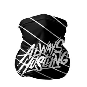 Бандана-труба 3D с принтом Always Hustling в городе Новоалтайск, 100% полиэстер, ткань с особыми свойствами — Activecool | плотность 150‒180 г/м2; хорошо тянется, но сохраняет форму | always hustling | минимализм | надпись | полосы | типография | черно белое
