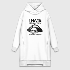 Платье-худи хлопок с принтом I Hate Morning And People в городе Новоалтайск,  |  | and | hate | i | morning | mornings | panda | people | людей | люди | ненавижу | панда | утро