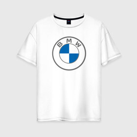 Женская футболка хлопок Oversize с принтом BMW в городе Новоалтайск, 100% хлопок | свободный крой, круглый ворот, спущенный рукав, длина до линии бедер
 | bavaria | bayerische motoren werke | bmw | bmw ag | bmw logo | баварец | беха | бнв | бумер | бэха