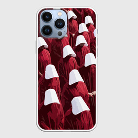 Чехол для iPhone 13 Pro Max с принтом Рассказ Служанки в городе Новоалтайск,  |  | hulu | the handmaids tale | woman | гилеад | женщины | люди | рабы | рассказ служанки | режим | сериалы | служанка | толпа людей