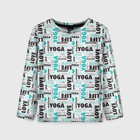 Детский лонгслив 3D с принтом YOGA в городе Новоалтайск, 100% полиэстер | длинные рукава, круглый вырез горловины, полуприлегающий силуэт
 | аум | брахма | будда | буддист | веган | вишну | ганеша | гимнастика | индиго | индуизм | инь янь | йога | лотос | мантра | медитация | нирвана | ом | просветление | психоделика | санскрит | третий глаз