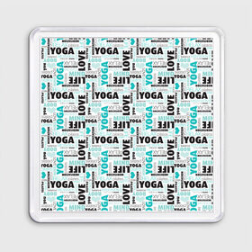 Магнит 55*55 с принтом YOGA в городе Новоалтайск, Пластик | Размер: 65*65 мм; Размер печати: 55*55 мм | аум | брахма | будда | буддист | веган | вишну | ганеша | гимнастика | индиго | индуизм | инь янь | йога | лотос | мантра | медитация | нирвана | ом | просветление | психоделика | санскрит | третий глаз