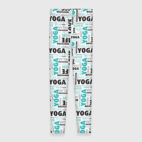 Леггинсы 3D с принтом YOGA в городе Новоалтайск, 80% полиэстер, 20% эластан | Эластичный пояс, зауженные к низу, низкая посадка | аум | брахма | будда | буддист | веган | вишну | ганеша | гимнастика | индиго | индуизм | инь янь | йога | лотос | мантра | медитация | нирвана | ом | просветление | психоделика | санскрит | третий глаз