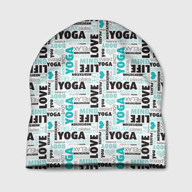 Шапка 3D с принтом YOGA в городе Новоалтайск, 100% полиэстер | универсальный размер, печать по всей поверхности изделия | аум | брахма | будда | буддист | веган | вишну | ганеша | гимнастика | индиго | индуизм | инь янь | йога | лотос | мантра | медитация | нирвана | ом | просветление | психоделика | санскрит | третий глаз