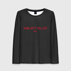 Женский лонгслив 3D с принтом Skalisty killer в городе Новоалтайск, 100% полиэстер | длинные рукава, круглый вырез горловины, полуприлегающий силуэт | balota | bambi | bandit | berezino | cherno | dance | day | electro | friendly | kalinka | killer | pavlovo | skalisty | stary | tisy | z | zeleno | zombie | день | з | зет | зомби | зэт