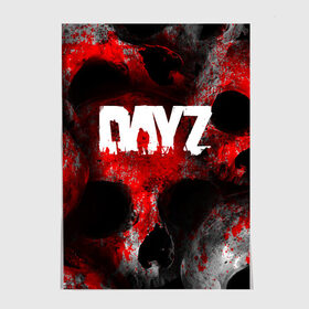 Постер с принтом DAYZ BLOOD | ДЕЙЗИ КРОВЬ (Z) в городе Новоалтайск, 100% бумага
 | бумага, плотность 150 мг. Матовая, но за счет высокого коэффициента гладкости имеет небольшой блеск и дает на свету блики, но в отличии от глянцевой бумаги не покрыта лаком | apocalypse | arma 2 | dayz | game | survival horror | zombie | апокалипсис | арма | арма 2 | дейзи | зомби | зомби апокалипсисом | игра | мертвецы | симулятор выживания | ходячик мертвецы