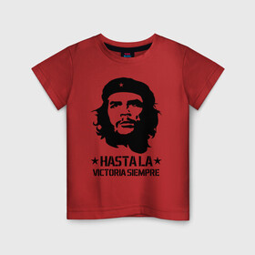 Детская футболка хлопок с принтом CHE GUEVARA | ЧЕ ГЕВАРА в городе Новоалтайск, 100% хлопок | круглый вырез горловины, полуприлегающий силуэт, длина до линии бедер | Тематика изображения на принте: anarchy | che | che guevara | comandante | hasta la victoria siempre | анархия | гевара | до победы всегда | историческая личность | комунист | куба | революция | социализм | фидель кастро | че | че гевара | эрнесто