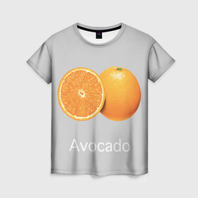 Женская футболка 3D с принтом Orange avocado в городе Новоалтайск, 100% полиэфир ( синтетическое хлопкоподобное полотно) | прямой крой, круглый вырез горловины, длина до линии бедер | avocado | grey | orange | авокадо | апельсин | серый