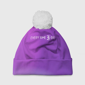 Шапка 3D c помпоном с принтом Every time i die в городе Новоалтайск, 100% полиэстер | универсальный размер, печать по всей поверхности изделия | Тематика изображения на принте: american | every time i die | from buffalo | metalcore band | new york