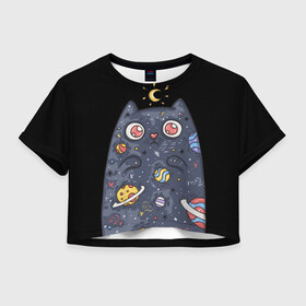 Женская футболка Crop-top 3D с принтом КОСМИЧЕСКИЙ КОТ в городе Новоалтайск, 100% полиэстер | круглая горловина, длина футболки до линии талии, рукава с отворотами | артемис | астероиды | вселенная | галактика | диана | звезды | кометы | космос | кот | котенок | котик | луна | месяц | ночь | планеты | сейлор мун | туманность | черная кошка