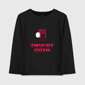 Детский лонгслив хлопок с принтом Insert Coin игровой автомат в городе Новоалтайск, 100% хлопок | круглый вырез горловины, полуприлегающий силуэт, длина до линии бедер | arcade | arcade cabinet | english | games | gaming | pixel art | retro | vintage | английский язык | аркадные игры | видеоигры | винтаж | вставьте монету | игры | иллюстрация | монета | пиксель арт | пиксельный арт | прикол | ретро